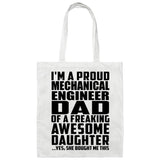 Proud Mechanical Engineer Dad Of Awesome Daughter - Tote Bag White