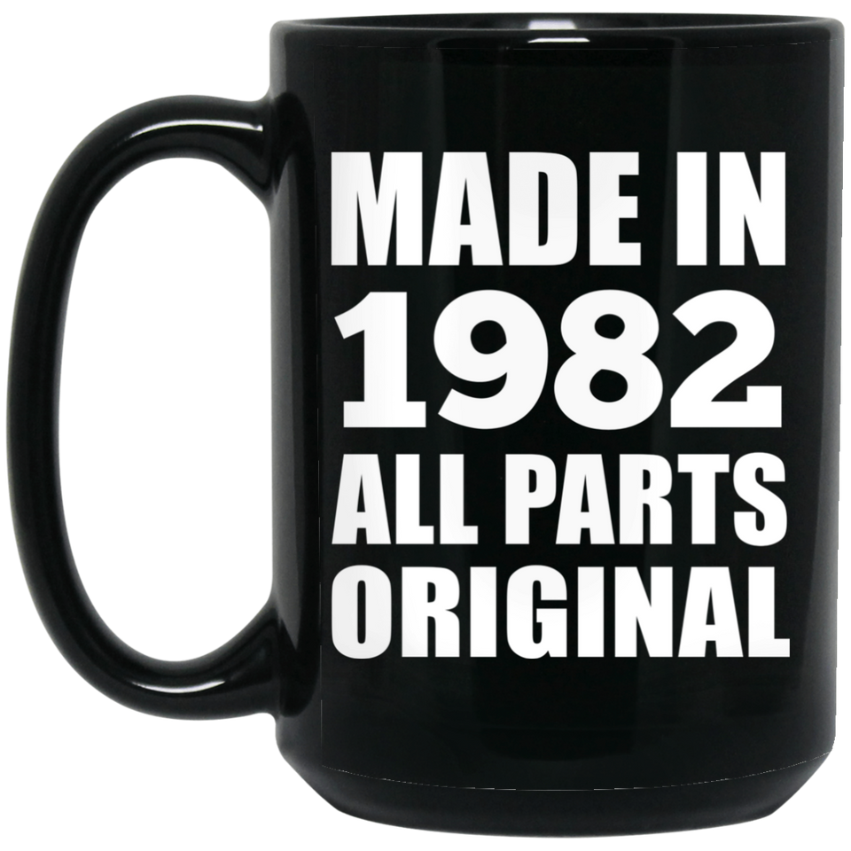 42nd Birthday Made in 1982 All Parts Original - 15oz Coffee Mug Black
