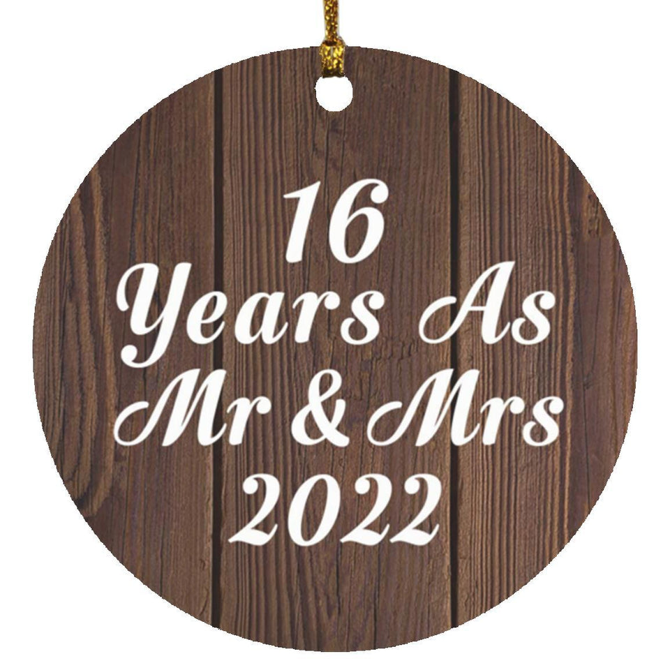 16th Anniversary 16 Years As Mr & Mrs 2022 - Circle Ornament D
