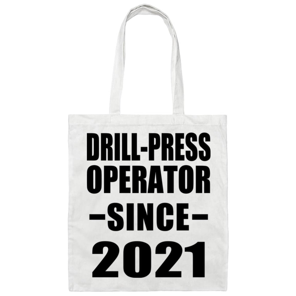 Drill-Press Operator Since 2021 - Tote Bag White