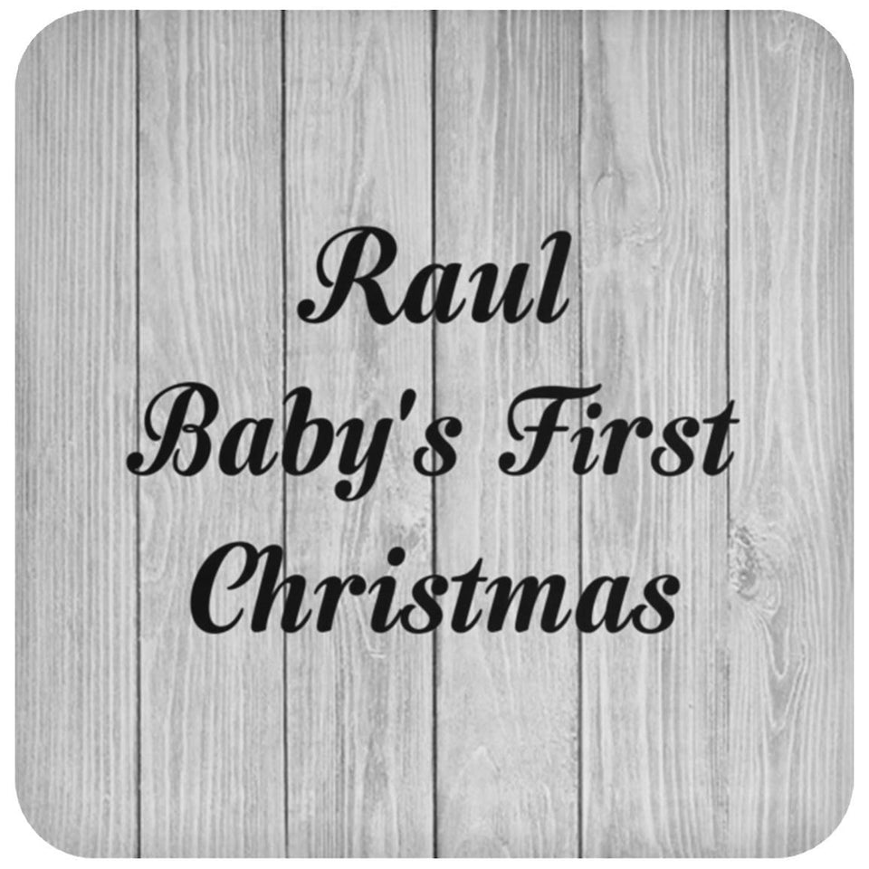 Raul Baby's First Christmas - Drink Coaster F