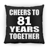 81st Anniversary Cheers To 81 Years Together - Throw Pillow Black