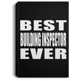 Best Building Inspector Ever - Canvas Portrait