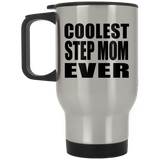 Coolest Step Mom Ever - Silver Travel Mug
