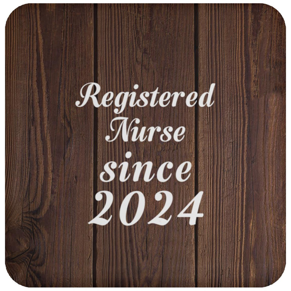 Registered Nurse Since 2024 - Drink Coaster D