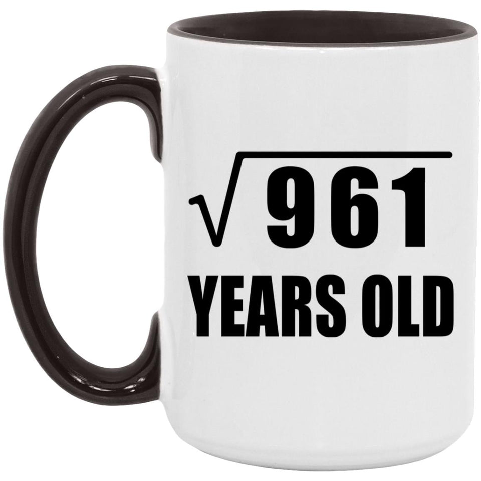 31st Birthday Square Root of 961 Years Old - 15oz Accent Mug Black