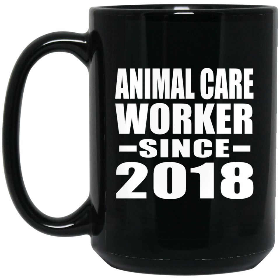 Animal Care Worker Since 2018 - 15 Oz Coffee Mug Black