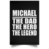 Michael The Dad The Hero The Legend - Poster Portrait