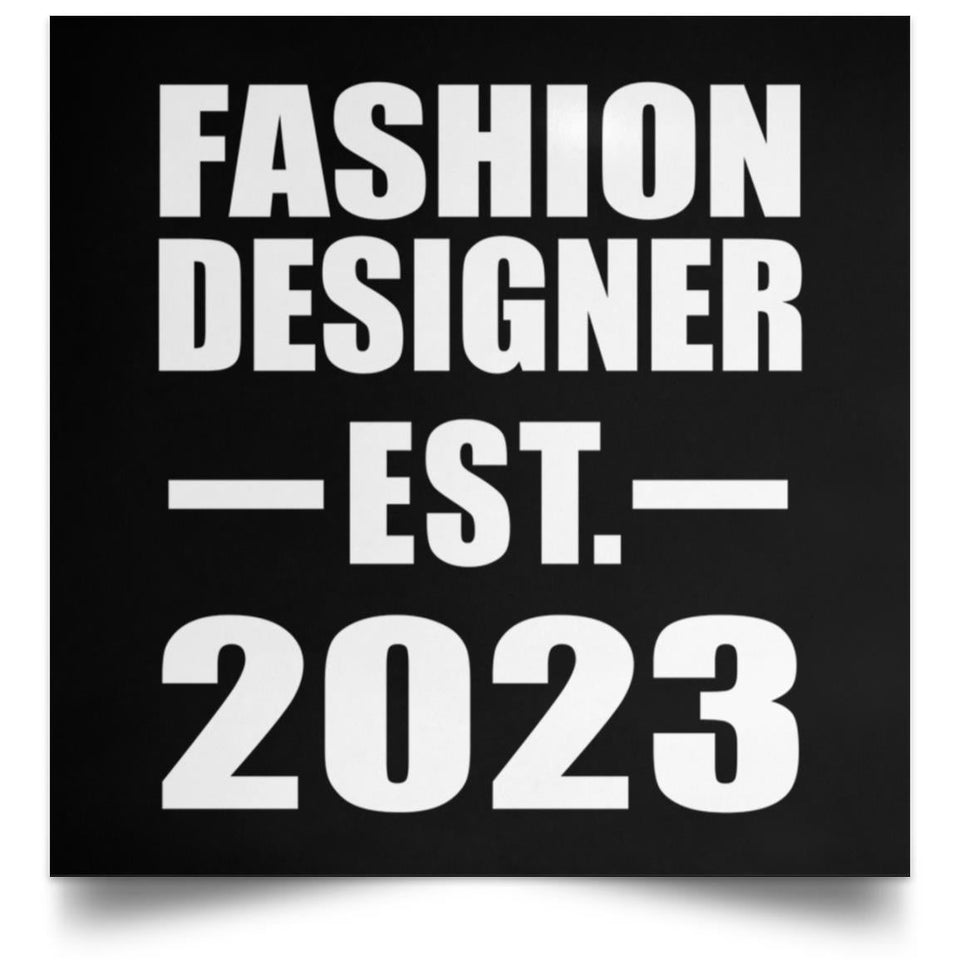 Fashion Designer Established EST. 2023 - Poster Square
