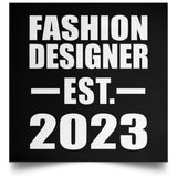 Fashion Designer Established EST. 2023 - Poster Square