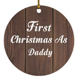 First Christmas As Daddy - Circle Ornament D