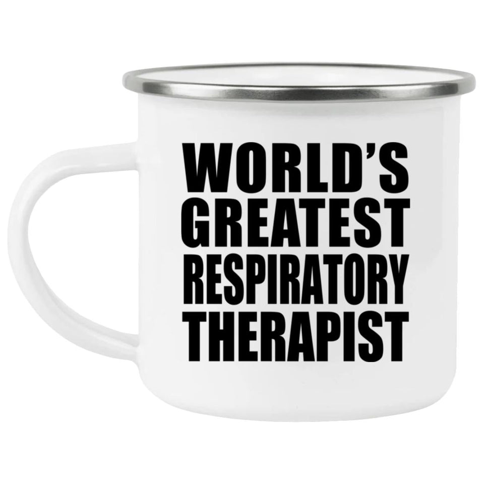World's Greatest Respiratory Therapist - 12oz Camping Mug