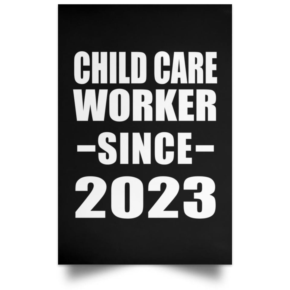 Child Care Worker Since 2023 - Poster Portrait