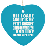 All I Care About Is My Petit Basset Griffon Vendeen - Heart Ornament