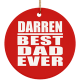 Darren Best Dad Ever - Circle Ornament