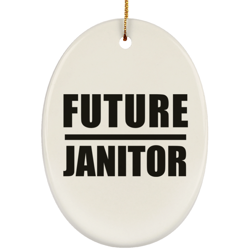 Future Janitor - Oval Ornament