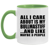 All I Care About Is My Bullmastiff - 11oz Accent Mug Green