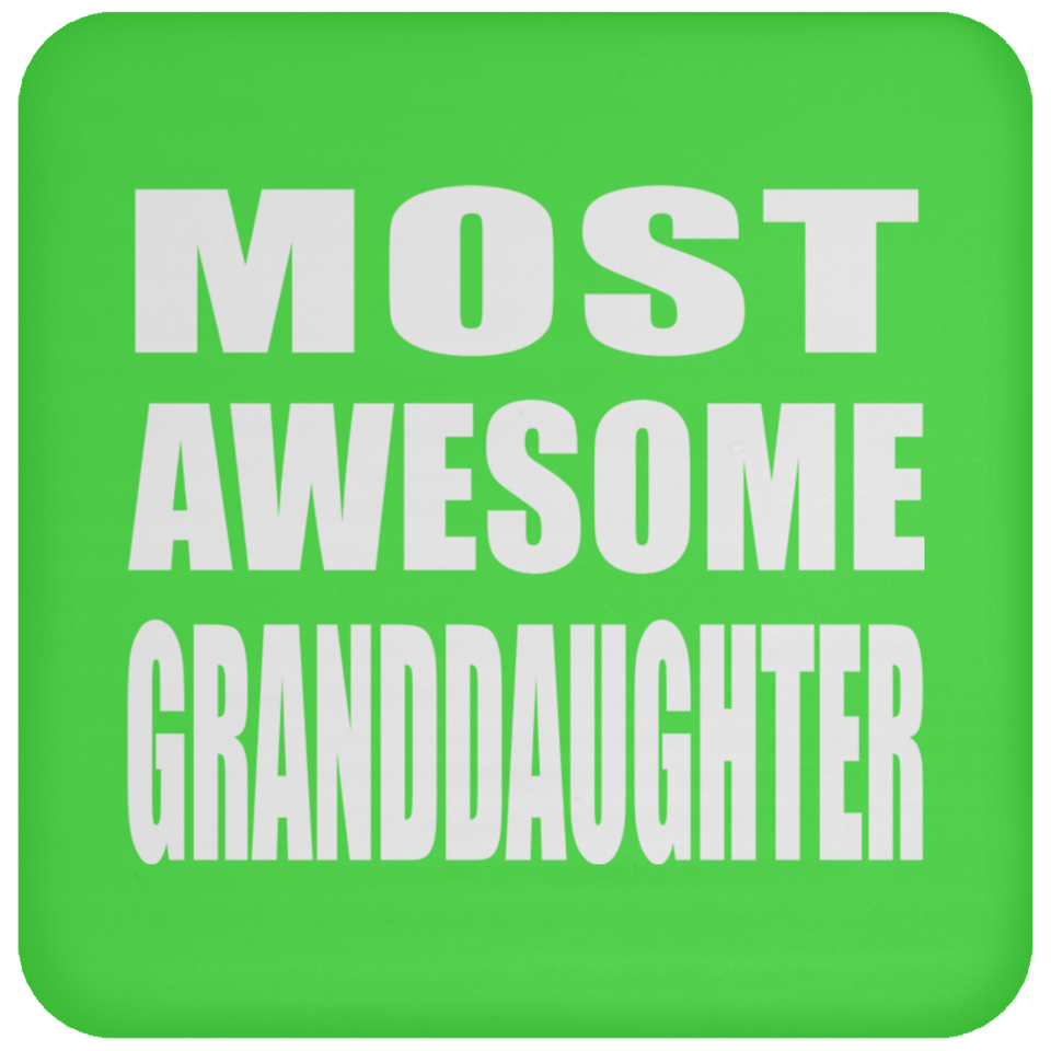 Most Awesome Granddaughter - Drink Coaster