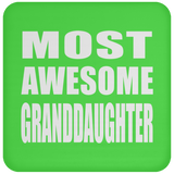 Most Awesome Granddaughter - Drink Coaster