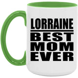 Lorraine Best Mom Ever - 15oz Accent Mug Green