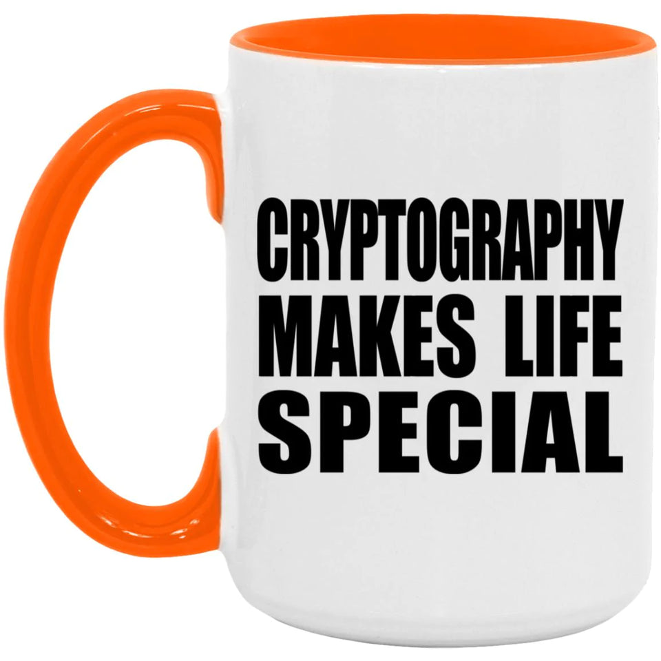 Cryptography Makes Life Special - 15oz Accent Mug Orange