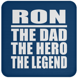 Ron The Dad The Hero The Legend - Drink Coaster