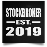 Stockbroker Established EST. 2019 - Poster Square