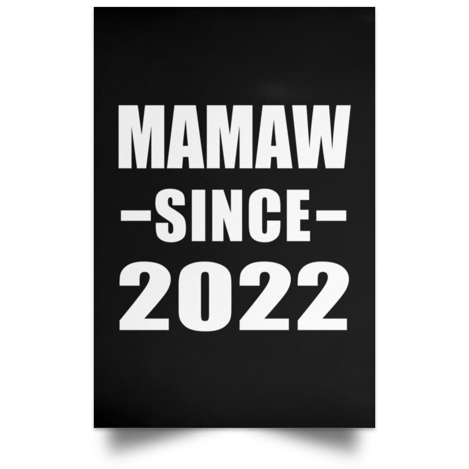 Mamaw Since 2022 - Poster Portrait