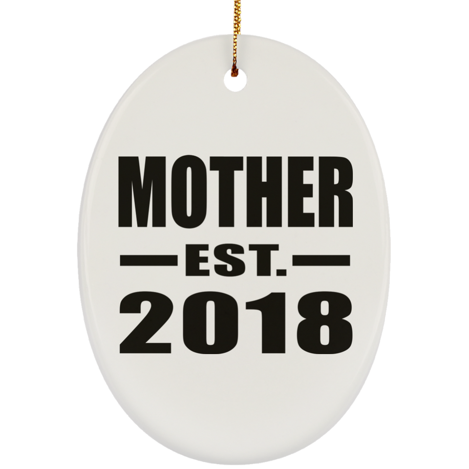 Mother Established EST. 2018 - Oval Ornament