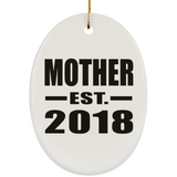 Mother Established EST. 2018 - Oval Ornament