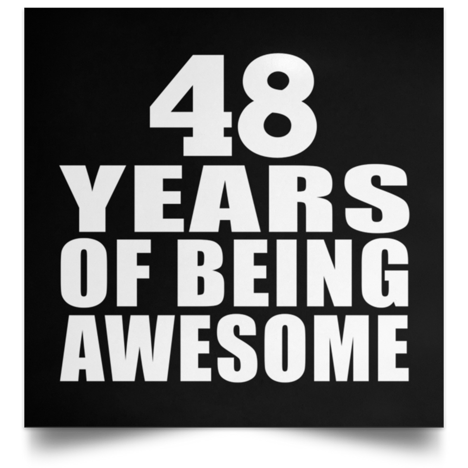 48th Birthday 48 Years Of Being Awesome - Poster Square