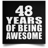 48th Birthday 48 Years Of Being Awesome - Poster Square