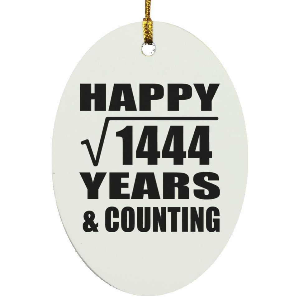 Happy 38th Anniversary Square Root of 1444 Years & Counting - Oval Ornament