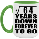 8th Anniversary Square Root of 64 Years Down Forever To Go - 15oz Accent Mug Green