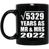 73rd Anniversary Square Root of 5329 Years As Mr & Mrs 2022 - 11oz Coffee Mug Black