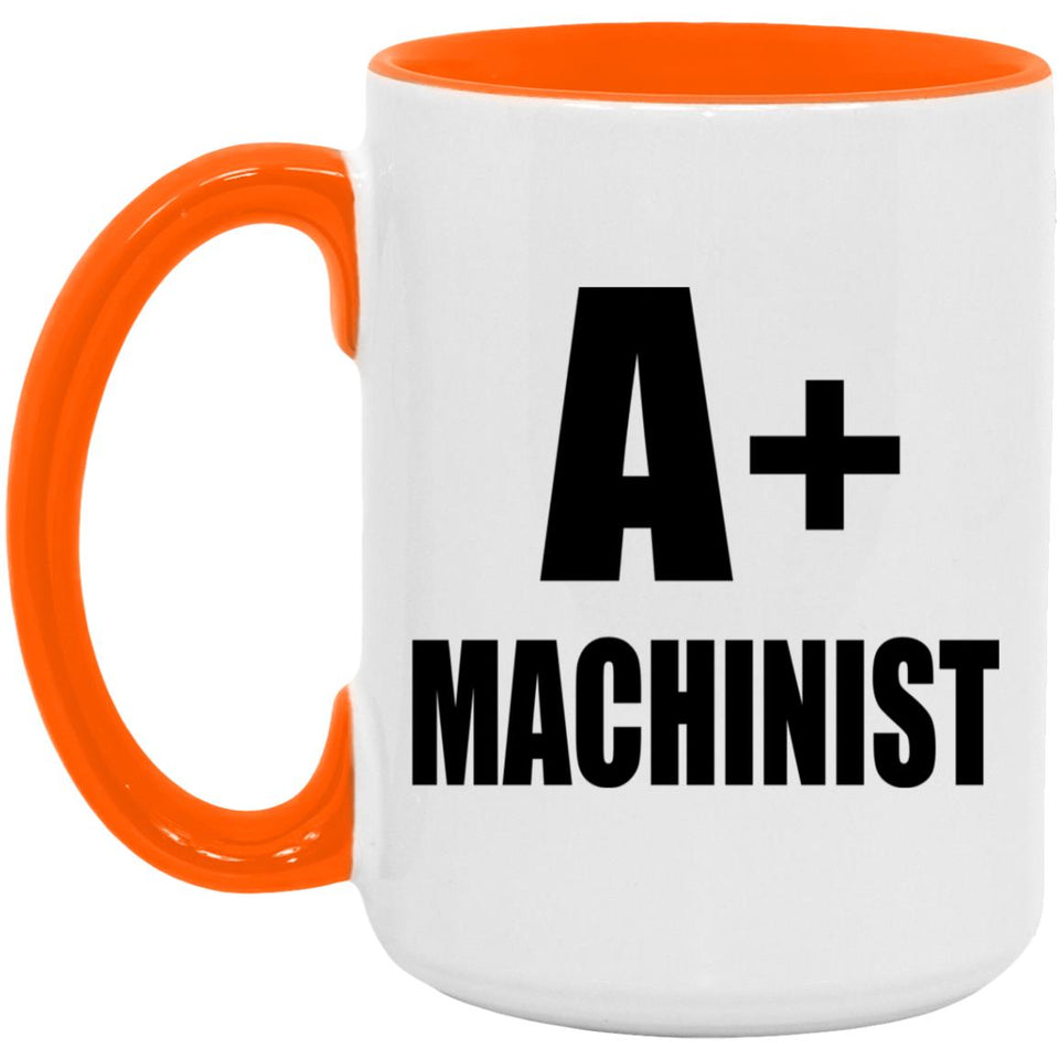 A+ Machinist - 15oz Accent Mug Orange
