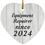 Equipment Repairer Since 2024 - Heart Ornament F