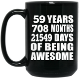 59th Birthday 59 Years 708 Months 21549 Days Of Awesome - 15oz Coffee Mug Black
