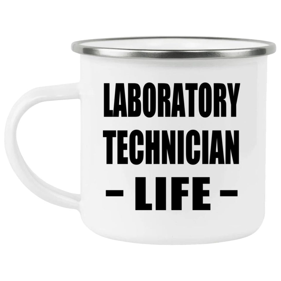 Laboratory Technician Life - 12oz Camping Mug