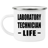 Laboratory Technician Life - 12oz Camping Mug