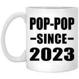Pop-Pop Since 2023 - 11oz Coffee Mug