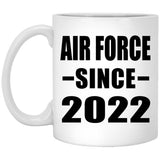 Air Force Since 2022 - 11oz Coffee Mug