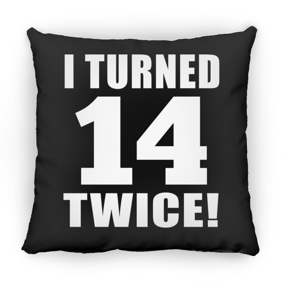 28th Birthday I Turned 14 Twice - Throw Pillow Black