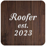 Roofer Established Est. 2023 - Drink Coaster D