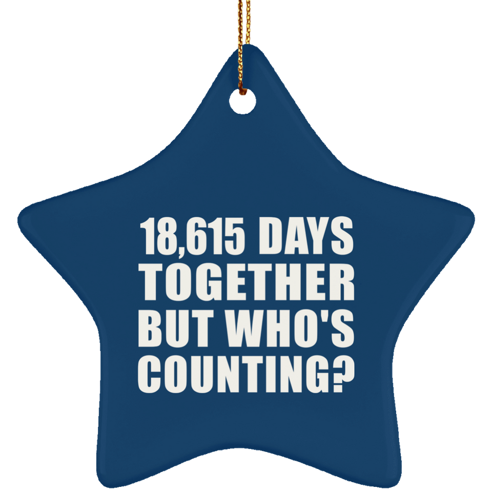 51st Anniversary 18,615 Days Together But Who's Counting - Star Ornament