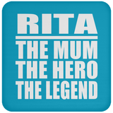 Rita The Mum The Hero The Legend - Drink Coaster