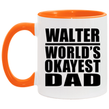 Walter World's Okayest Dad - 11oz Accent Mug Orange
