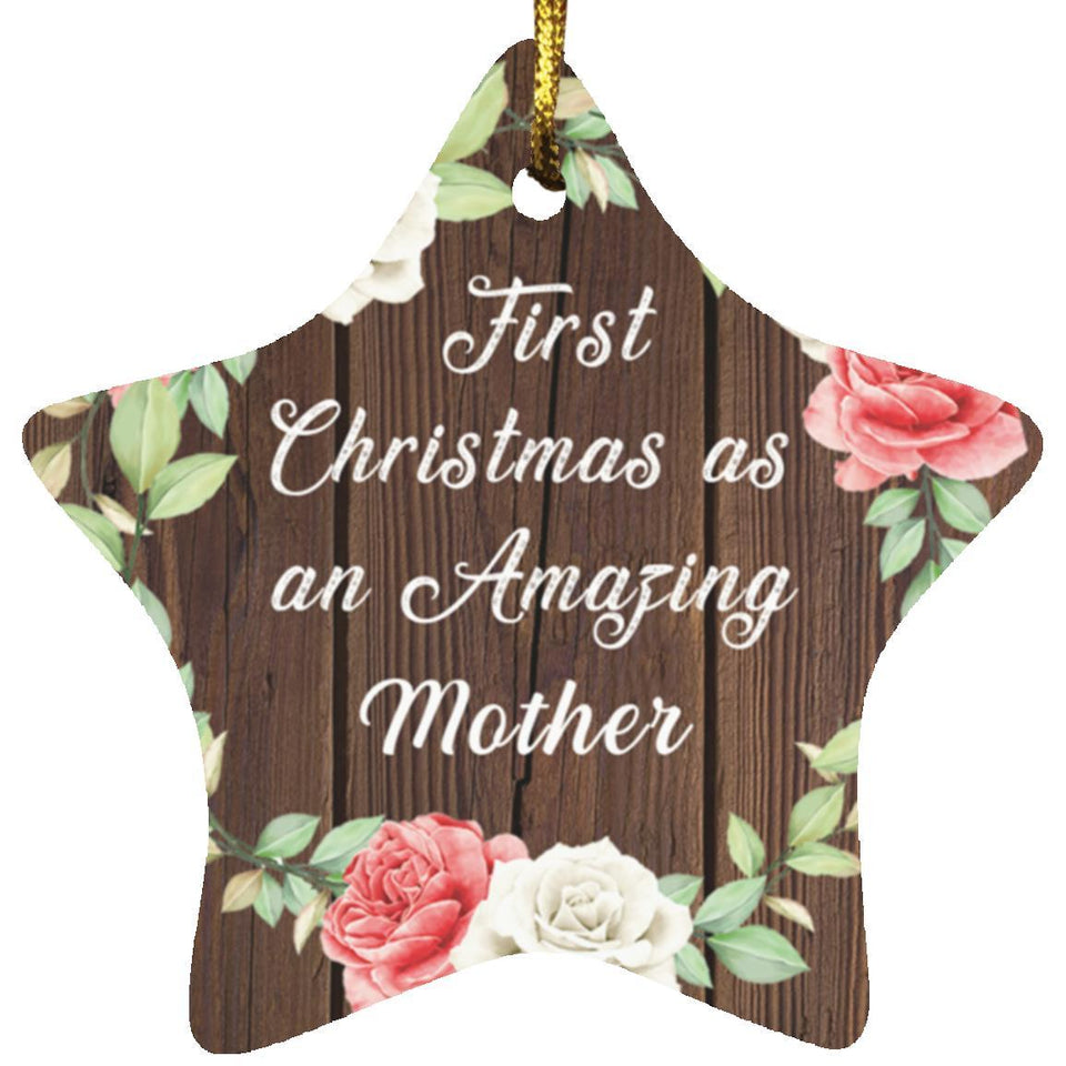 First Christmas As an Amazing Mother - Star Ornament A