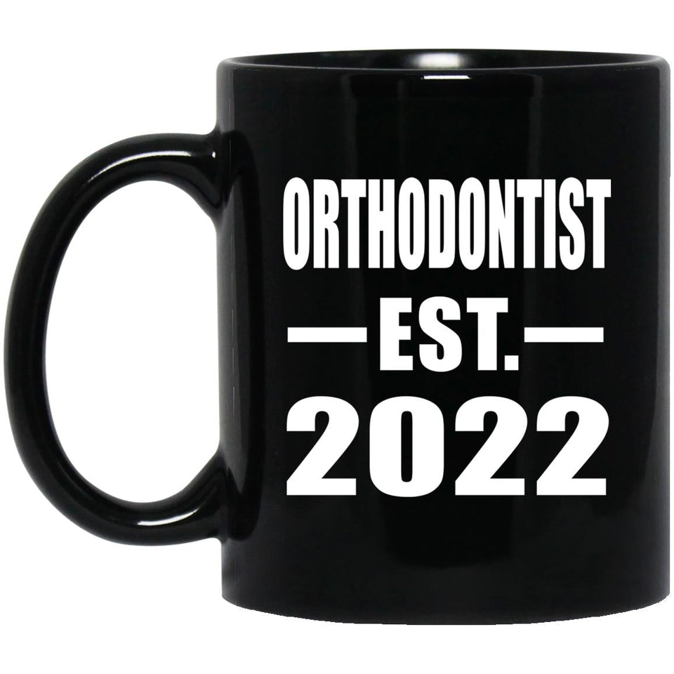Orthodontist Established EST. 2022 - 11oz Coffee Mug Black