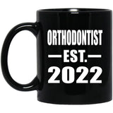 Orthodontist Established EST. 2022 - 11oz Coffee Mug Black
